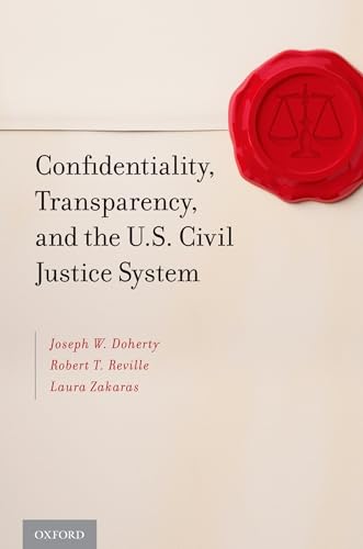 Imagen de archivo de Confidentiality, Transparency, and the U.S. Civil Justice System a la venta por Housing Works Online Bookstore