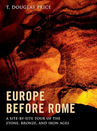 Beispielbild fr Europe Before Rome: A Site-By-Site Tour of the Stone, Bronze, and Iron Ages zum Verkauf von ThriftBooks-Dallas