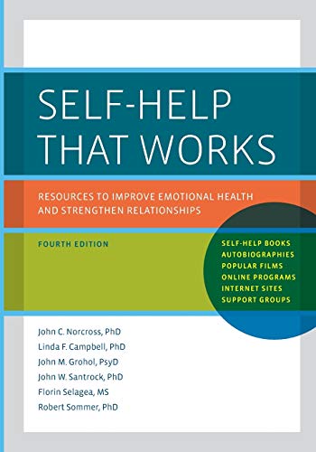 Stock image for Self-Help That Works: Resources to Improve Emotional Health and Strengthen Relationships for sale by SGS Trading Inc