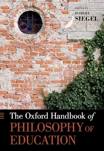 Imagen de archivo de The Oxford Handbook of Philosophy of Education (Oxford Handbooks) a la venta por Greenway