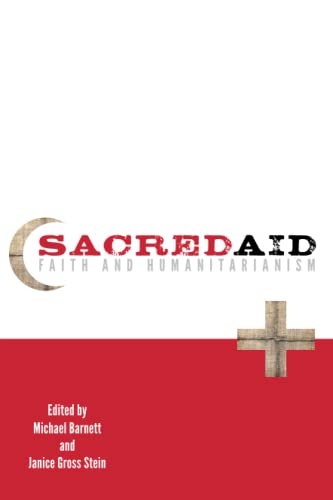Imagen de archivo de Sacred Aid : Faith and Humanitarianism a la venta por Better World Books