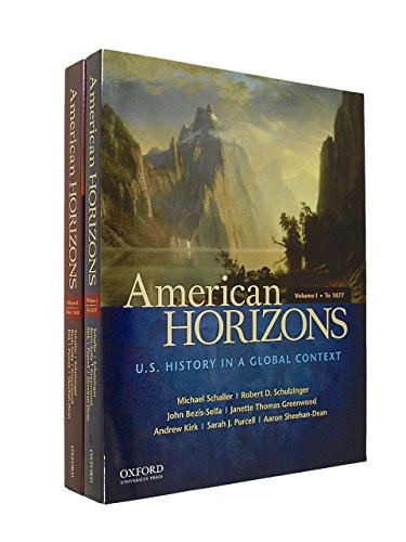 9780199916603: American Horizons: U.S. History in a Global Context Concise Edition Volume 1 & Volume 2