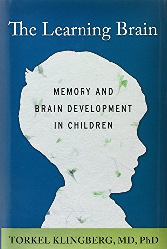 Stock image for The Learning Brain : Memory and Brain Development in Children for sale by Better World Books: West