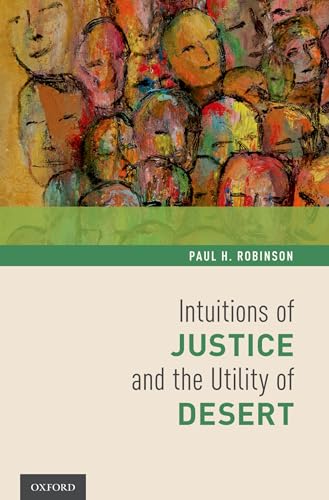 9780199917723: Intuitions of Justice and the Utility of Desert