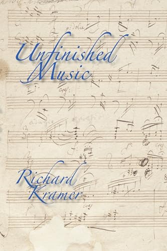 Unfinished Music (9780199917884) by Kramer, Richard