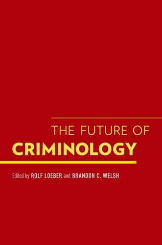 Stock image for Future of Criminology for sale by ThriftBooks-Dallas