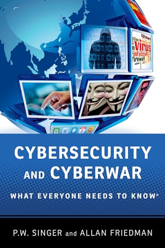 Beispielbild fr Cybersecurity and Cyberwar: What Everyone Needs to Know® zum Verkauf von BooksRun