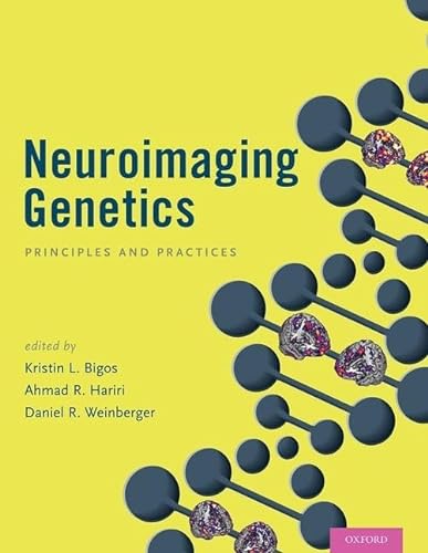 Stock image for Neuroimaging Genetics: Principles and Practices for sale by Housing Works Online Bookstore