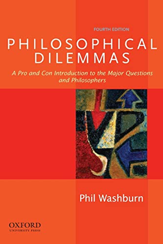 9780199920402: Philosophical Dilemmas: A Pro and Con Introduction to the Major Questions and Philosophers