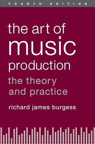 Beispielbild fr The Art of Music Production : The Theory and Practice zum Verkauf von Better World Books Ltd