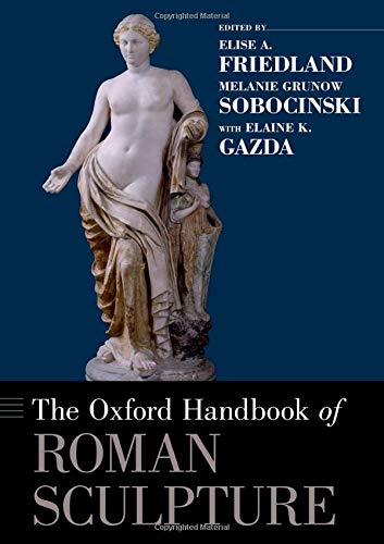 Imagen de archivo de The Oxford Handbook of Roman Sculpture (Oxford Handbooks) a la venta por GoldBooks