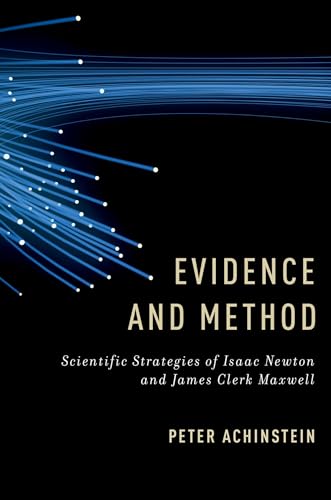 Stock image for Evidence and Method: Scientific Strategies of Isaac Newton and James Clerk Maxwell for sale by Textbooks_Source