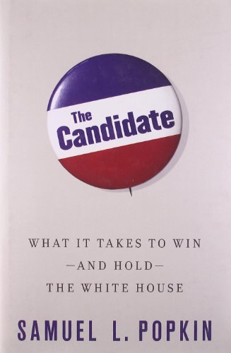 Beispielbild fr The Candidate: What It Takes to Win - and Hold - the White House zum Verkauf von Wonder Book