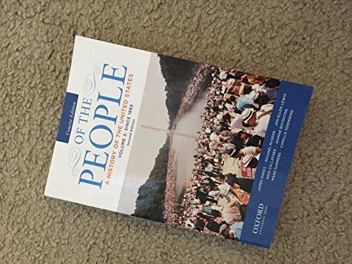 Stock image for Of the People: A History of the United States, Concise, Volume II: Since 1865 for sale by Gulf Coast Books