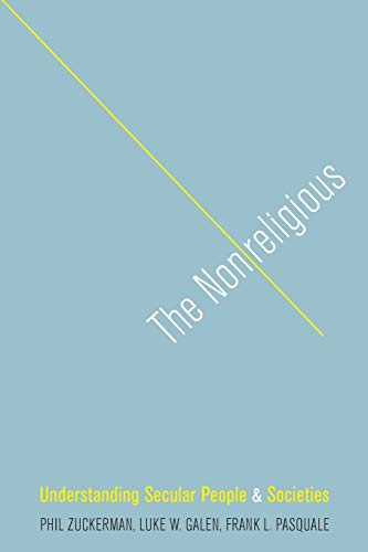 Stock image for The Nonreligious: Understanding Secular People and Societies for sale by One Planet Books
