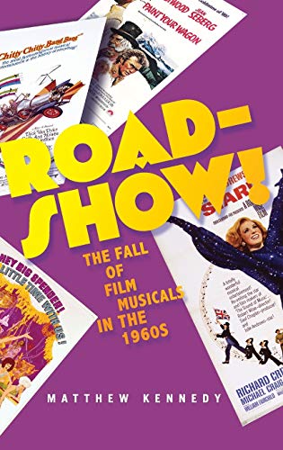 Imagen de archivo de Roadshow!: The Fall of Film Musicals in the 1960s a la venta por Blackwell's