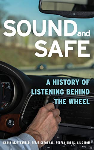 Imagen de archivo de Sound and Safe: A History of Listening Behind the Wheel a la venta por Project HOME Books