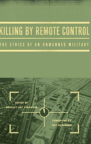 9780199926121: Killing by Remote Control: The Ethics of an Unmanned Military