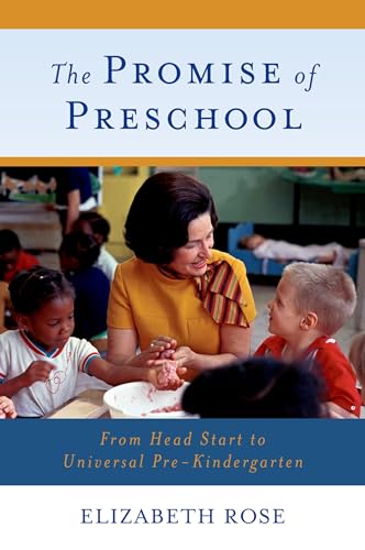 Beispielbild fr The Promise of Preschool: From Head Start to Universal Pre-Kindergarten zum Verkauf von Blackwell's