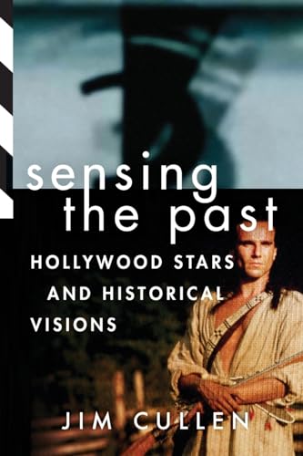 Stock image for Sensing the Past: Hollywood Stars and Historical Visions for sale by ThriftBooks-Atlanta