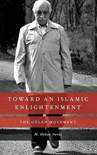 Stock image for Toward an Islamic Enlightenment: The Gülen Movement for sale by HPB-Emerald