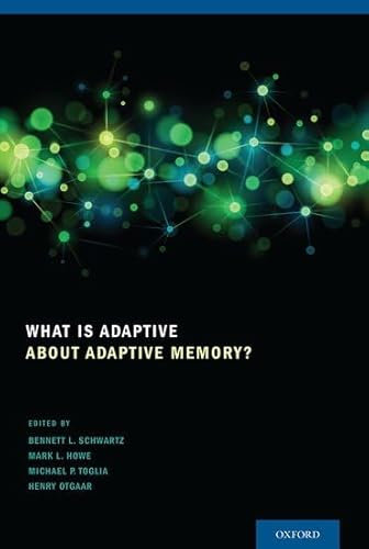 9780199928057: What Is Adaptive about Adaptive Memory?