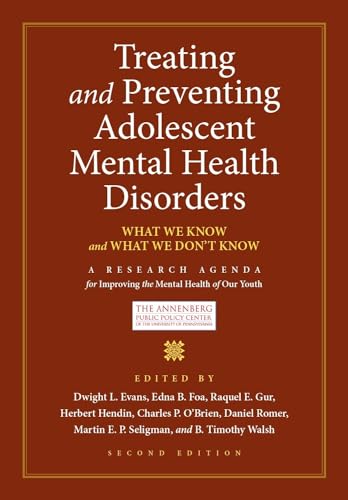 Imagen de archivo de Treating and Preventing Adolescent Mental Health Disorders: What We Know and What We Don't Know a la venta por Revaluation Books