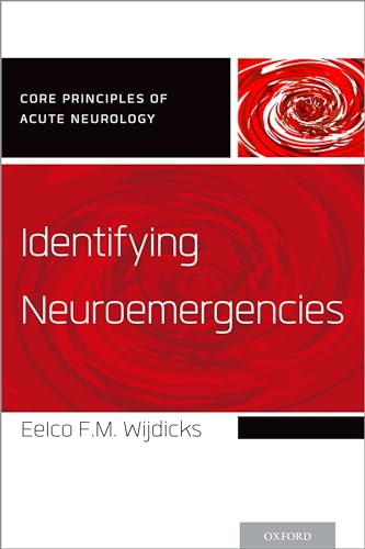 Stock image for Identifying Neuroemergencies (Core Principles of Acute Neurology) for sale by GF Books, Inc.