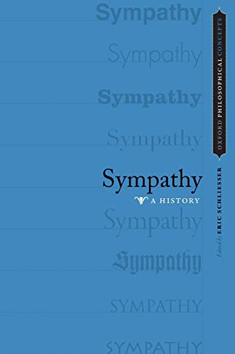 9780199928897: Sympathy: A History (OXFORD PHILOSOPHICAL CONCEPTS)