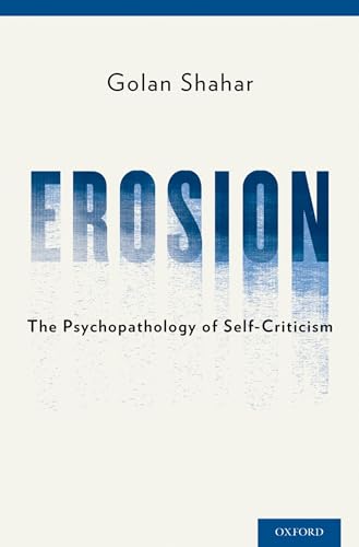 Beispielbild fr Erosion: The Psychopathology of Self-Criticism zum Verkauf von Dave's Books