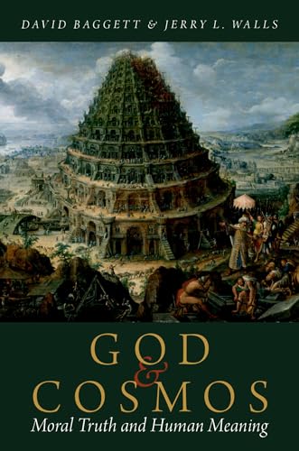 Imagen de archivo de God and Cosmos: Moral Truth and Human Meaning a la venta por Ergodebooks
