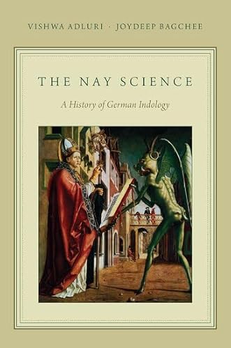 9780199931347: The Nay Science: A History of German Indology