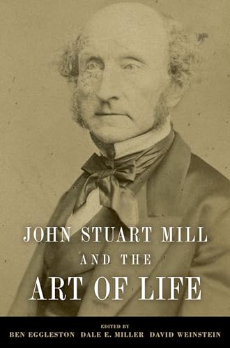 Beispielbild fr John Stuart Mill and the Art of Life zum Verkauf von GF Books, Inc.