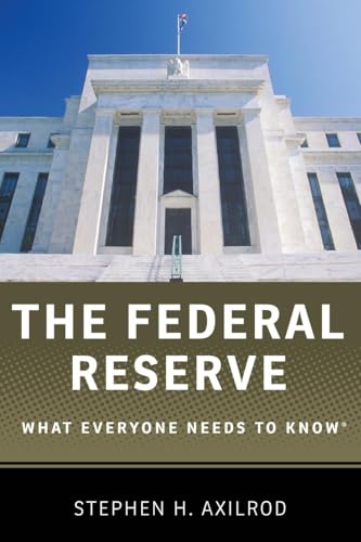 Imagen de archivo de The Federal Reserve: What Everyone Needs To Know a la venta por SecondSale