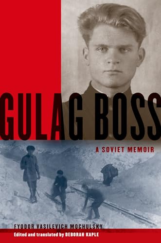 9780199934867: Gulag Boss: A Soviet Memoir