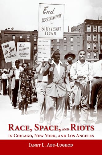 Beispielbild fr Race, Space, and Riots in Chicago, New York, and Los Angeles zum Verkauf von Better World Books
