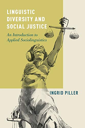 Beispielbild fr Linguistic Diversity and Social Justice: An Introduction to Applied Sociolinguistics zum Verkauf von Textbooks_Source