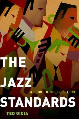 9780199937394: The Jazz Standards: A Guide to the Repertoire