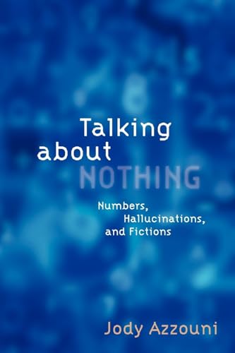 Stock image for Talking About Nothing Numbers, Hallucinations And Fictions for sale by PBShop.store US
