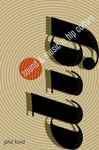 Beispielbild fr Dig: Sound and Music in Hip Culture. zum Verkauf von Kloof Booksellers & Scientia Verlag