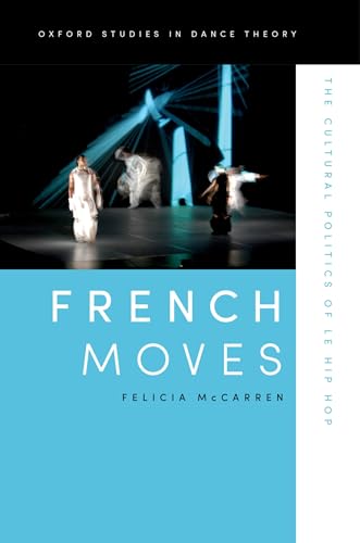 Beispielbild fr French Moves: The Cultural Politics of le hip hop zum Verkauf von BookHolders