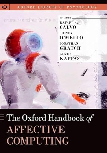 9780199942237: The Oxford Handbook of Affective Computing (Oxford Library of Psychology)