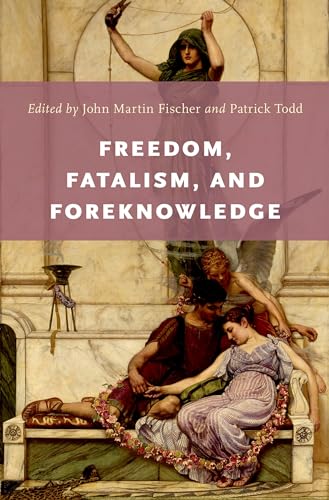 Stock image for Freedom, Fatalism, and Foreknowledge for sale by GF Books, Inc.