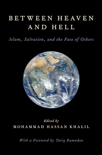 Imagen de archivo de Between Heaven and Hell: Islam, Salvation, and the Fate of Others a la venta por Anybook.com