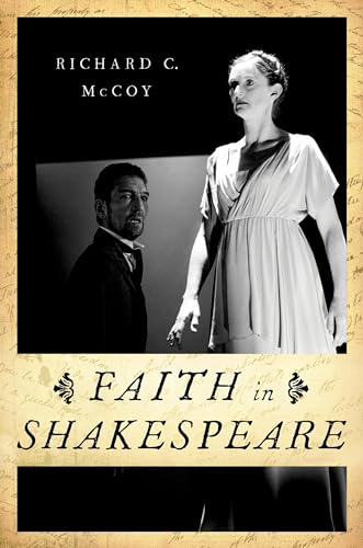 Faith in Shakespeare [Hardcover] McCoy, Richard C.