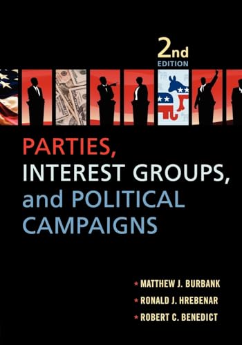 Beispielbild fr Parties, Interest Groups, and Political Campaigns zum Verkauf von BooksRun