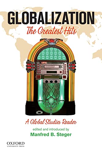 9780199946075: Globalization: The Greatest Hits: A Global Studies Reader