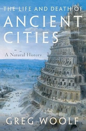 Beispielbild fr The Life and Death of Ancient Cities: A Natural History zum Verkauf von Book Deals
