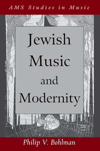 Imagen de archivo de Jewish Music and Modernity (AMS Studies in Music) a la venta por Housing Works Online Bookstore