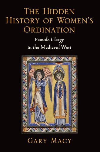 Beispielbild fr The Hidden History of Women's Ordination: Female Clergy In The Medieval West zum Verkauf von AwesomeBooks